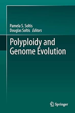 polyploidy and genome evolution 1st edition pamela s soltis ,douglas e soltis 3642314414, 978-3642314414
