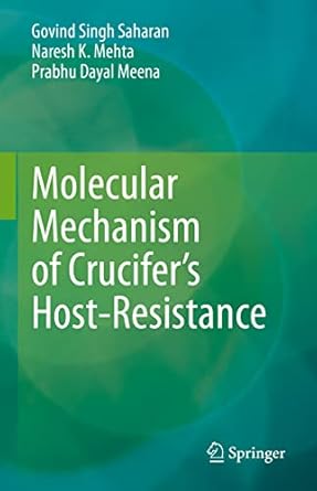 molecular mechanism of crucifers host resistance 1st edition govind singh saharan ,naresh k mehta ,prabhu