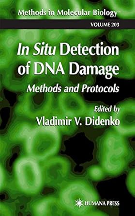 in situ detection of dna damage methods and protocols 1st edition vladimir v didenko 0896039528,