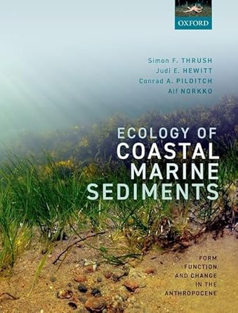 ecology of coastal marine sediments form function and change in the anthropocene 1st edition simon thrush