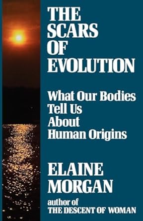 the scars of evolution 1st edition elaine morgan 0285629964, 978-0285629967