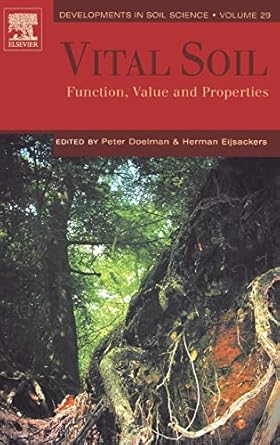 vital soil function value and properties 1st edition p doelman ,h j p eijsackers 0444517723, 978-0444517722