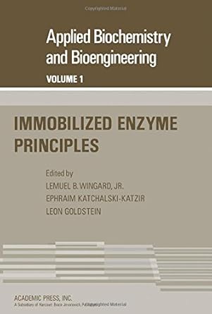 immobilized enzyme principles 1st edition lemuel b wingard jr 0120411016, 978-0120411016