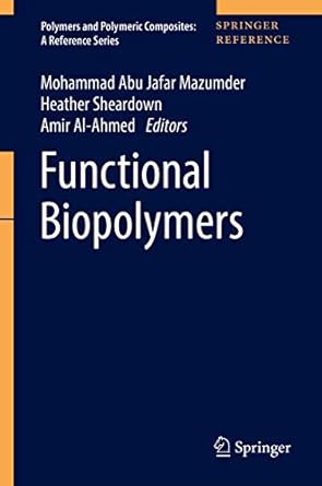 functional biopolymers 1st edition mohammad abu jafar mazumder ,heather sheardown ,amir al ahmed 3319959891,