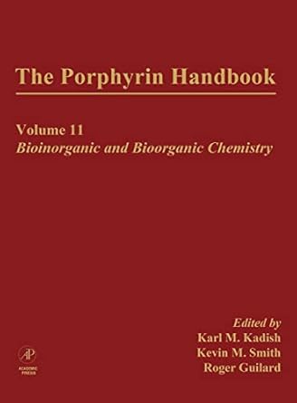 the porphyrin handbook bioinorganic and bioorganic chemistry 1st edition roger guilard ,karl kadish ,kevin m