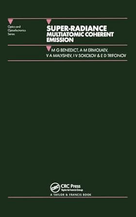 super radiance multiatomic coherent emission 1st edition m g benedict 0750302836, 978-0750302838
