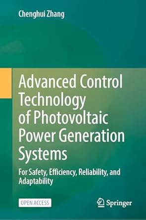 advanced control technology of photovoltaic power generation systems for safety efficiency reliability and
