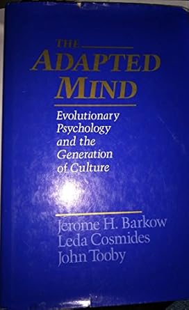 the adapted mind evolutionary psychology and the generation of culture 1st edition jerome h barkow ,leda