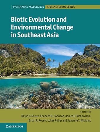 biotic evolution and environmental change in southeast asia 1st edition david gower ,kenneth johnson ,james