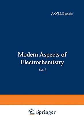 modern aspects of electrochemistry no 8 1st edition b e editors bockris, j o'm , conway 0306376482,
