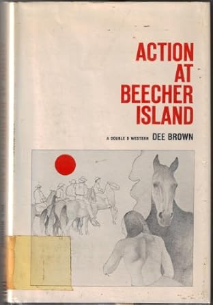 action at beechers island 1st edition dee brown 999750285x, 978-9997502858