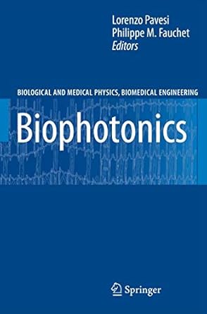 biophotonics 1st edition lorenzo pavesi ,philippe m fauchet 3540767797, 978-3540767794