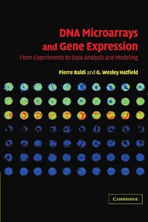 dna microarrays and gene expression from experiments to data analysis and modeling 1st edition pierre baldi