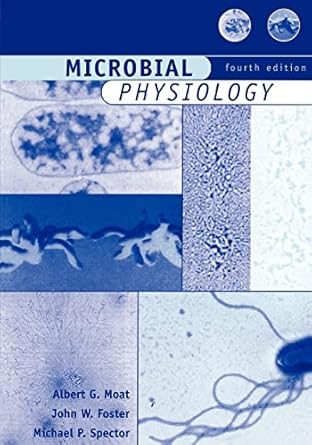microbial physiology 1st edition michael p sector ,albert g moat ,john w foster ,michael p spector