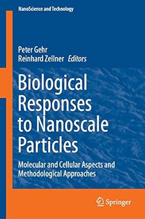biological responses to nanoscale particles molecular and cellular aspects and methodological approaches 1st