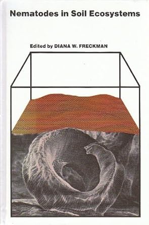 nematodes in soil ecosystems 1st edition diana w freckman 0292755260, 978-0292755260