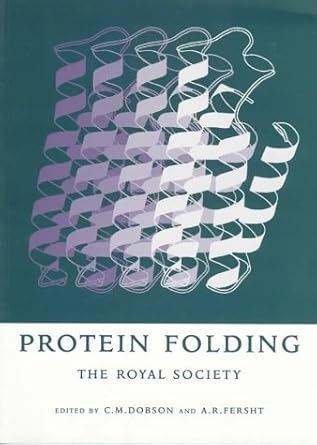 protein folding 1st edition c m dobson ,a r fersht 0521576369, 978-0521576369
