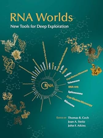 rna worlds new tools for deep exploration 1st edition thomas r cech ,joan a steitz ,john f atkins 1621822249,