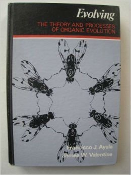 evolving the theory and processes of organic evolution 1st edition francisco jose ayala 0805303103,