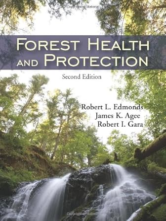 forest health and protection 1st edition robert l edmonds ,james k agee ,robert i gara 1577666526,