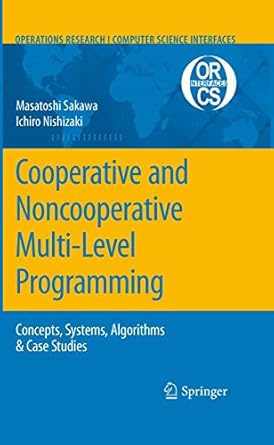 cooperative and noncooperative multi level programming 1st edition masatoshi sakawa ,ichiro nishizaki
