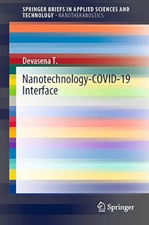 nanotechnology covid 19 interface 1st edition devasena t 9813362995, 978-9813362994