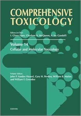 cellular and molecular toxicology volume 14 1st edition j p vanden heuvel ,w f greenlee ,g h perdew ,william