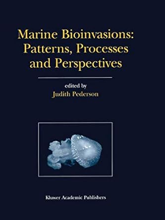 marine bioinvasions patterns processes and perspectives patterns processes and perspectives 1st edition