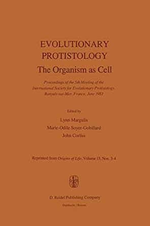 evolutionary protistology the organism as cell proceedings of the 5th meeting of the international society