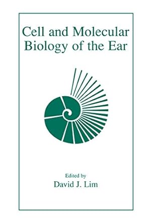 cell and molecular biology of the ear 1st edition david j lim ,janet stoeckert 1461368960, 978-1461368960