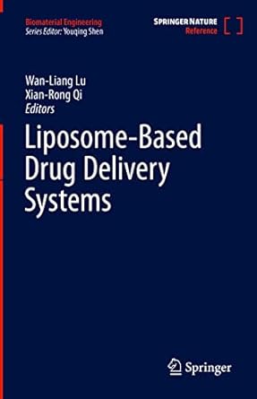 liposome based drug delivery systems 1st edition wan liang lu ,xian rong qi 3662493187, 978-3662493182