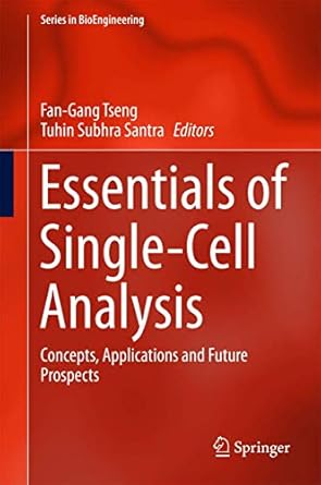 essentials of single cell analysis concepts applications and future prospects 1st edition fan gang tseng