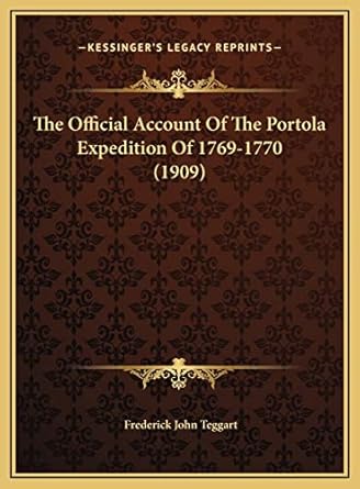 the official account of the portola  of 1769 1770 1st edition frederick john teggart 1169385362,