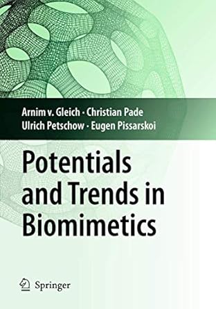 potentials and trends in biomimetics 1st edition arnim gleich ,christian pade ,ulrich petschow ,eugen