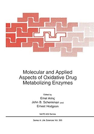molecular and applied aspects of oxidative drug metabolizing enzymes 1st edition emel arinc ,john b schenkman