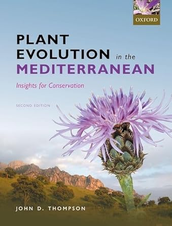 plant evolution in the mediterranean insights for conservation 1st edition john d thompson 0198835140,