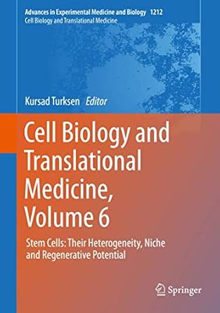 cell biology and translational medicine volume 6 stem cells their heterogeneity niche and regenerative