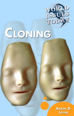 cloning 1st edition aaron d levine 1435851684, 978-1435851689