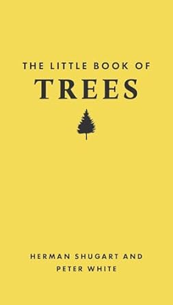 the little book of trees 1st edition herman shugart ,peter white ,tugce okay 0691251797, 978-0691251790