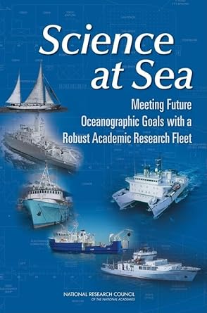 science at sea meeting future oceanographic goals with a robust academic research fleet 1st edition national