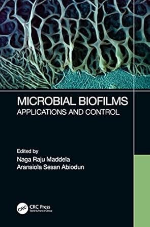 microbial biofilms 1st edition naga raju maddela ,aransiola sesan abiodun 1032027355, 978-1032027357