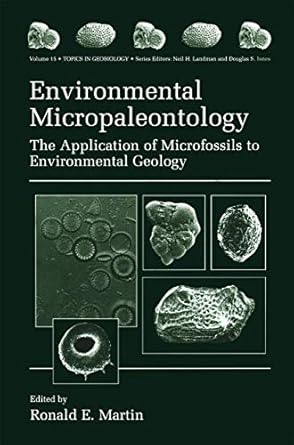 environmental micropaleontology the application of microfossils to environmental geology 1st edition ronald e