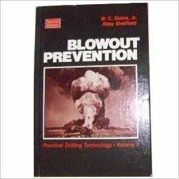 blowout prevention practical drilling technology 1st edition w c goins ,riley sheffield 0872010732,