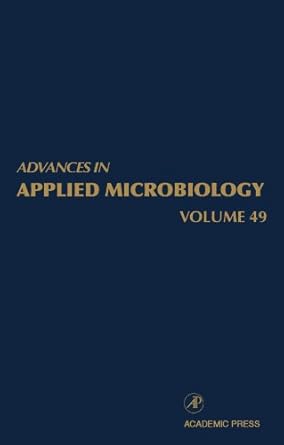 advances in applied microbiology 1st edition allen i laskin ,geoffrey m gadd 0123916828, 978-0123916822