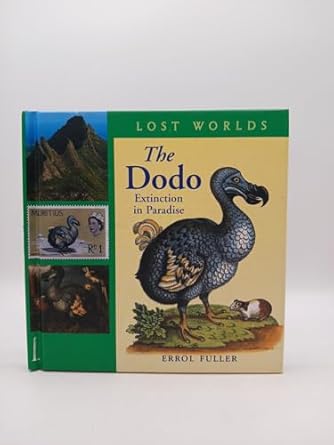 the dodo extinction in paradise 1st edition errol fuller 1593730020, 978-1593730024