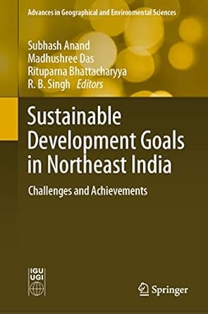 sustainable development goals in northeast india challenges and achievements 1st edition subhash anand