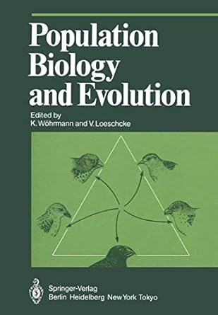 population biology and evolution 1st edition k wohrmann ,v loschcke 3642696481, 978-3642696480