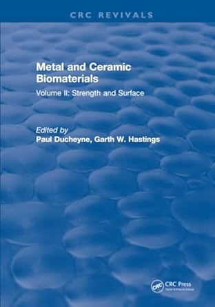 metal and ceramic biomaterials 1st edition ducheyne 1315895323, 978-1315895321