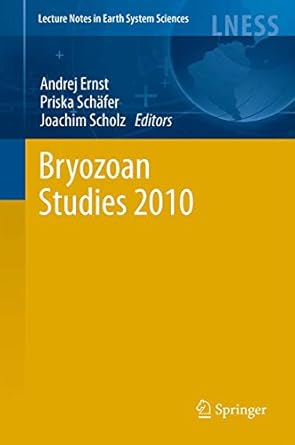 bryozoan studies 2010 1st edition andrej ernst ,priska schafer ,joachim scholz 3642164102, 978-3642164101