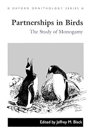partnerships in birds the study of monogamy 1st edition jeffrey m black ,mark hulme 0198548605, 978-0198548607